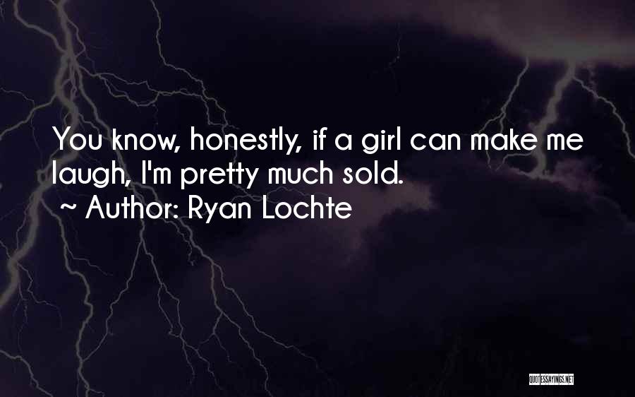 If You Make Me Laugh Quotes By Ryan Lochte