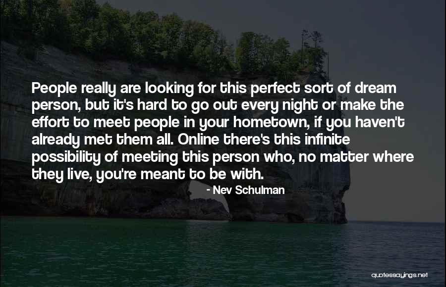 If You Make No Effort Quotes By Nev Schulman If You Make No Effort Quotes By Nev Schulman