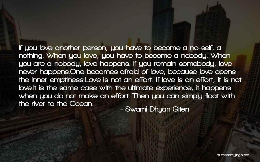 If You Make No Effort Quotes By Swami Dhyan Giten If You Make No Effort Quotes By Swami Dhyan Giten