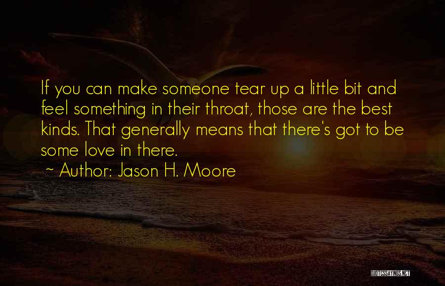 If You Mean Something To Someone Quotes By Jason H. Moore