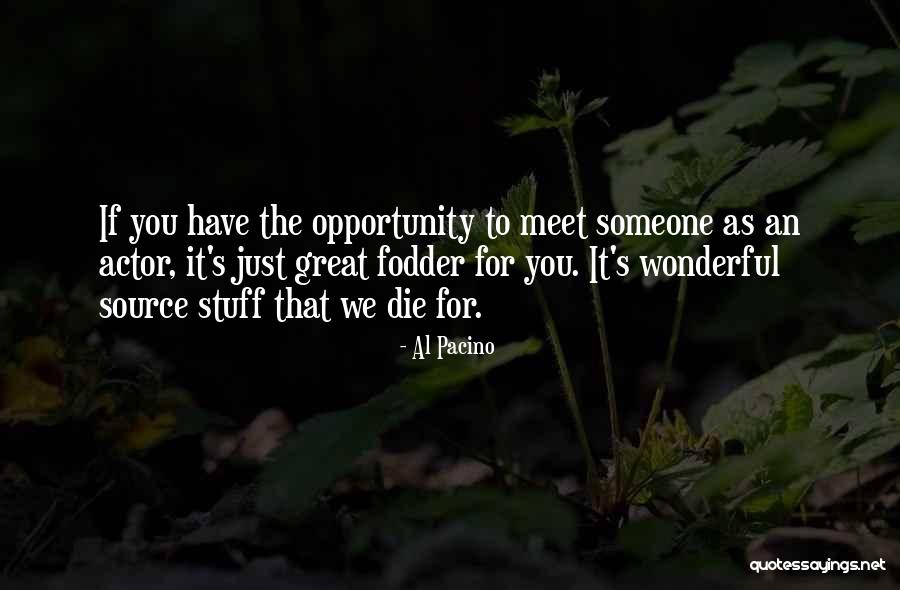 If You Meet That Someone Quotes By Al Pacino If You Meet That Someone Quotes By Al Pacino