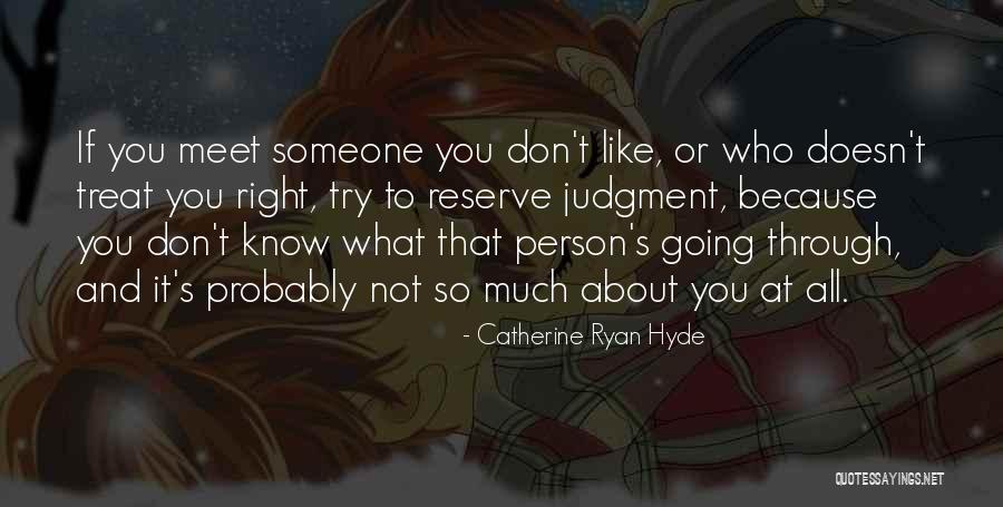 If You Meet That Someone Quotes By Catherine Ryan Hyde If You Meet That Someone Quotes By Catherine Ryan Hyde