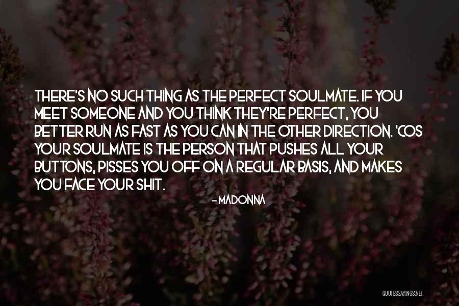 If You Meet That Someone Quotes By Madonna If You Meet That Someone Quotes By Madonna