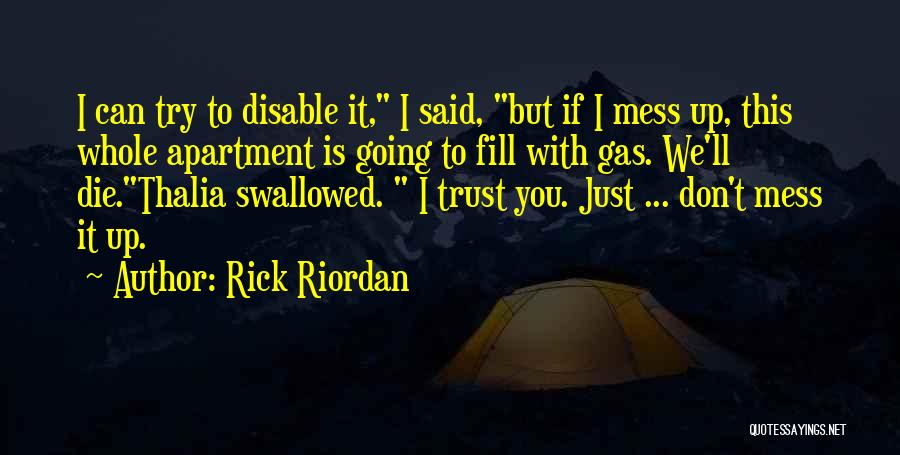 If You Mess Up Quotes By Rick Riordan