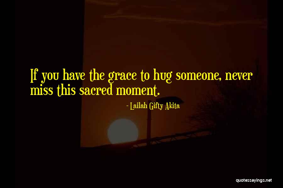 If You Miss Someone Quotes By Lailah Gifty Akita