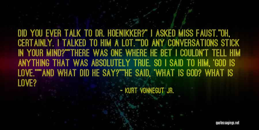 If You Miss Someone Tell Them Quotes By Kurt Vonnegut Jr. If You Miss Someone Tell Them Quotes By Kurt Vonnegut Jr.
