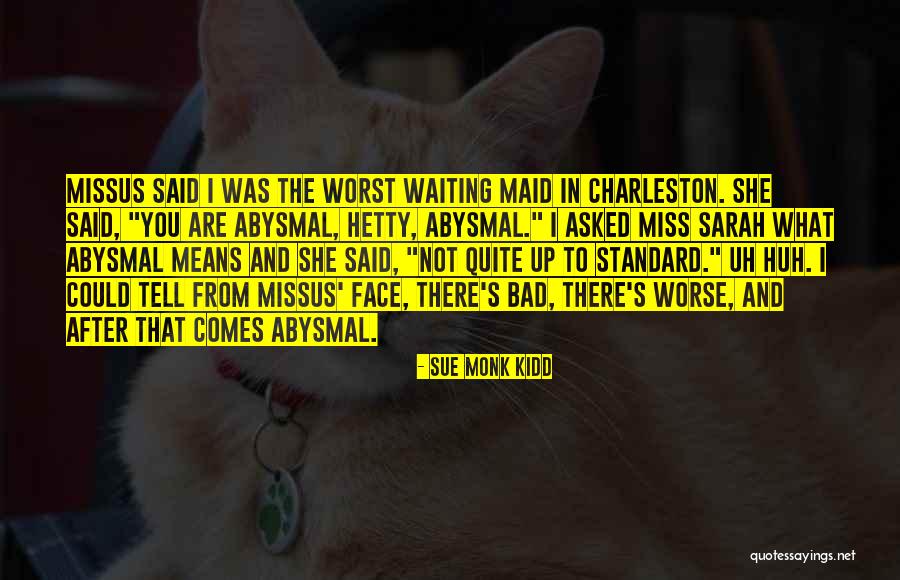 If You Miss Someone Tell Them Quotes By Sue Monk Kidd If You Miss Someone Tell Them Quotes By Sue Monk Kidd