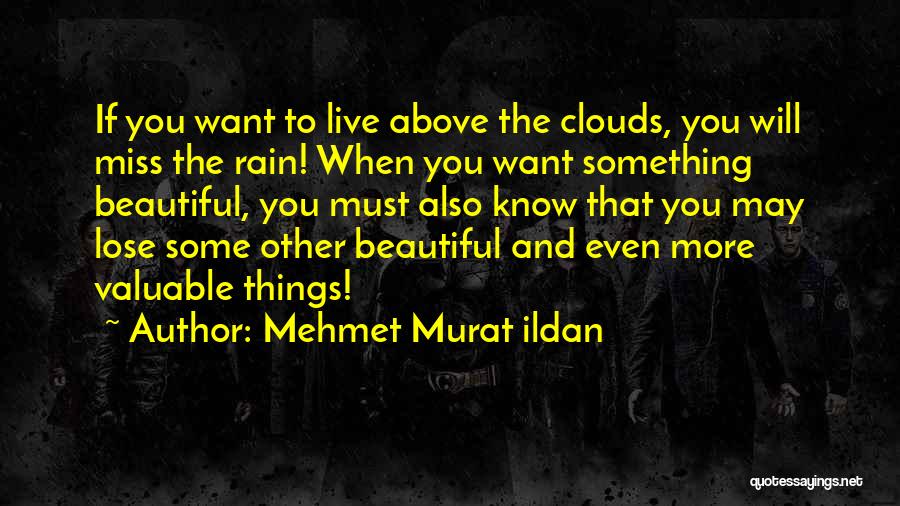 If You Miss Something Quotes By Mehmet Murat Ildan