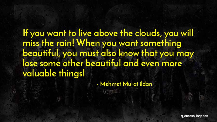 If You Miss Something Quotes By Mehmet Murat Ildan