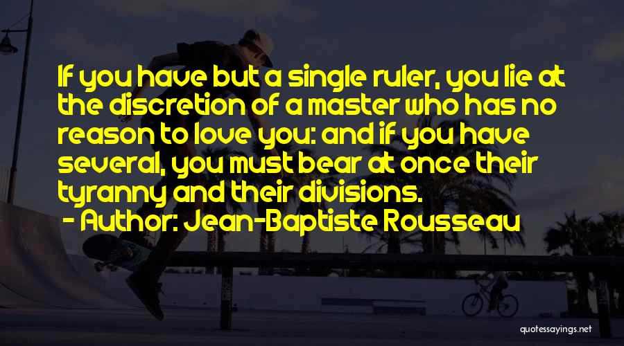 If You Must Lie Quotes By Jean-Baptiste Rousseau