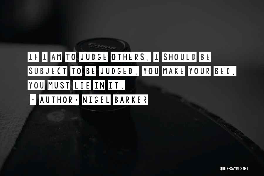 If You Must Lie Quotes By Nigel Barker