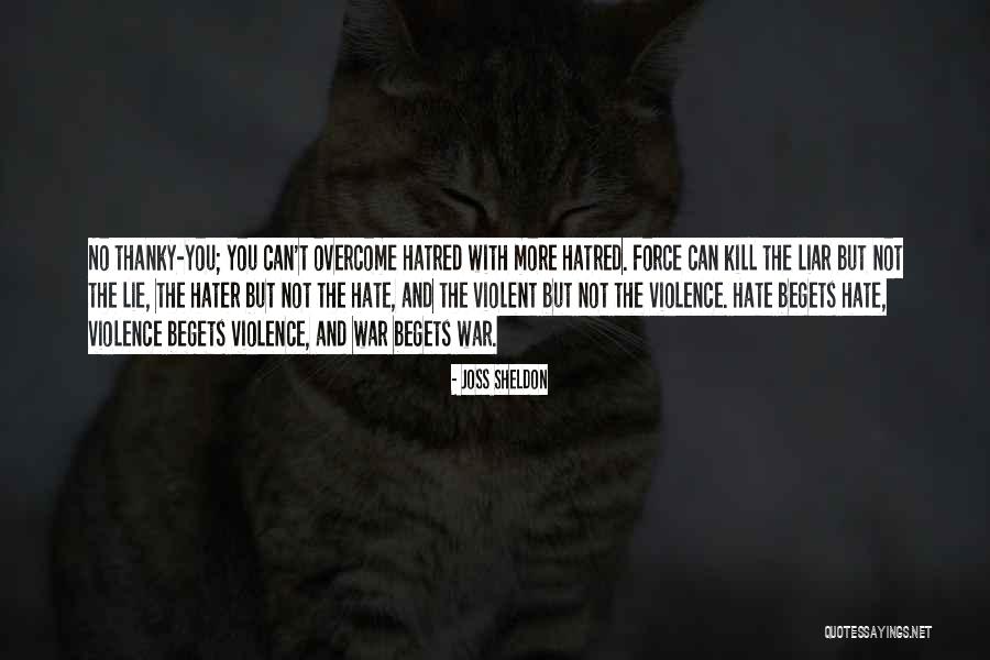 If You Must Lie Quote Quotes By Joss Sheldon If You Must Lie Quote Quotes By Joss Sheldon