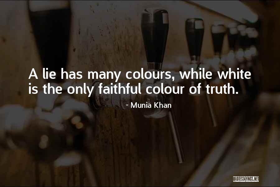 If You Must Lie Quote Quotes By Munia Khan If You Must Lie Quote Quotes By Munia Khan