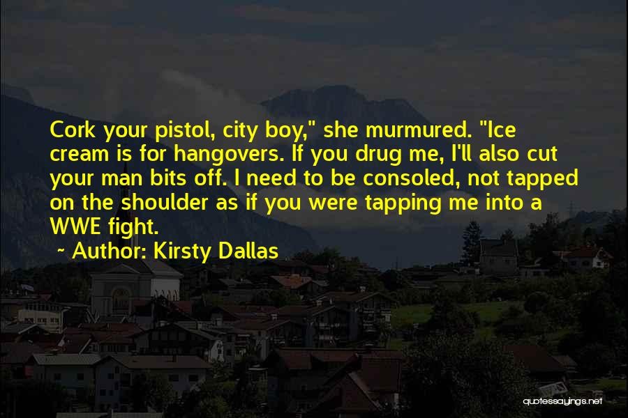 If You Need A Shoulder Quotes By Kirsty Dallas