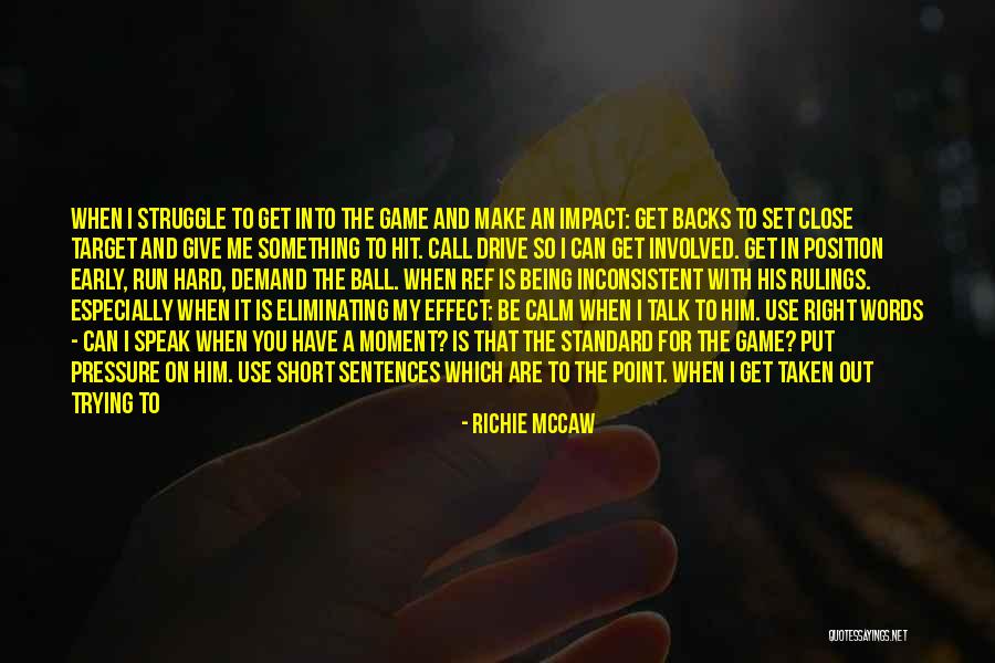 If You Need A Shoulder Quotes By Richie McCaw If You Need A Shoulder Quotes By Richie McCaw