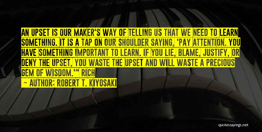 If You Need A Shoulder Quotes By Robert T. Kiyosaki