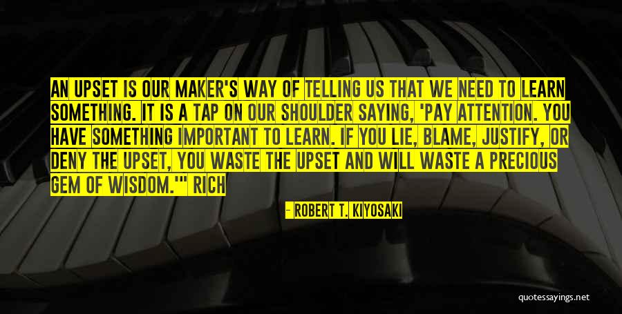 If You Need A Shoulder Quotes By Robert T. Kiyosaki