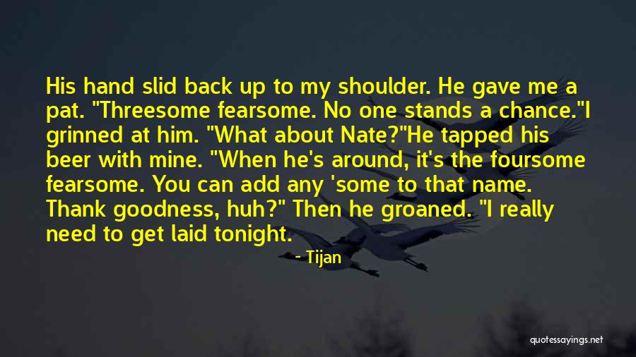 If You Need A Shoulder Quotes By Tijan If You Need A Shoulder Quotes By Tijan
