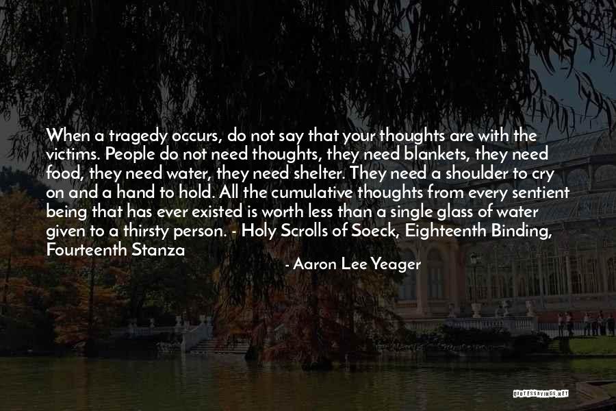 If You Need A Shoulder To Cry On Quotes By Aaron Lee Yeager If You Need A Shoulder To Cry On Quotes By Aaron Lee Yeager