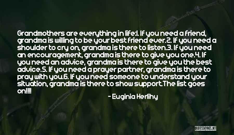 If You Need A Shoulder To Cry On Quotes By Euginia Herlihy If You Need A Shoulder To Cry On Quotes By Euginia Herlihy