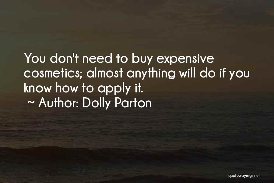 If You Need Anything Quotes By Dolly Parton