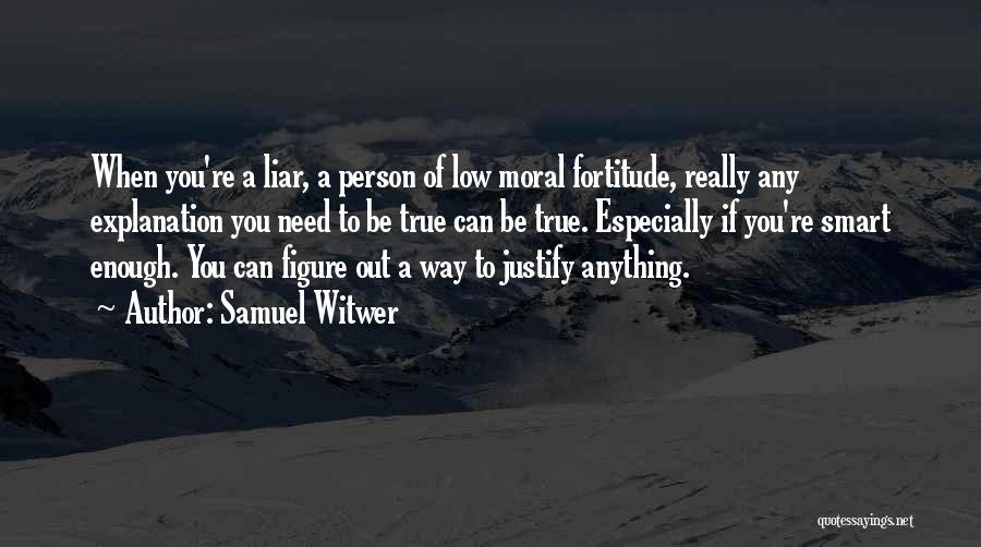 If You Need Anything Quotes By Samuel Witwer