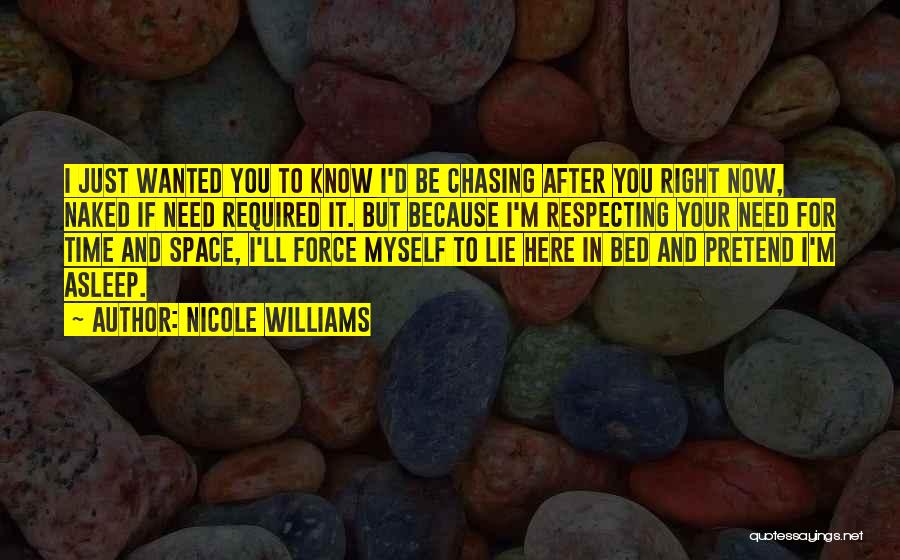 If You Need Space Quotes By Nicole Williams