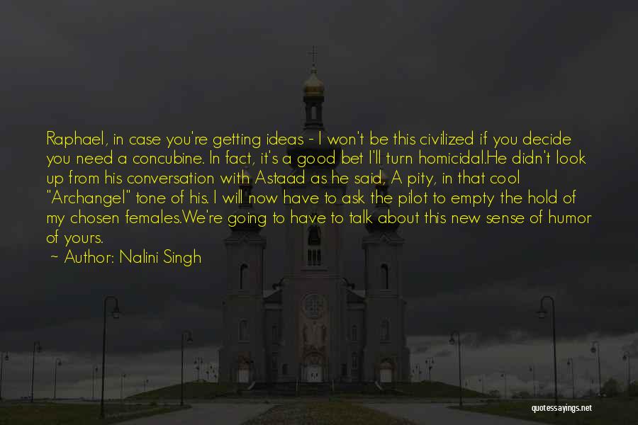 If You Need To Talk Quotes By Nalini Singh