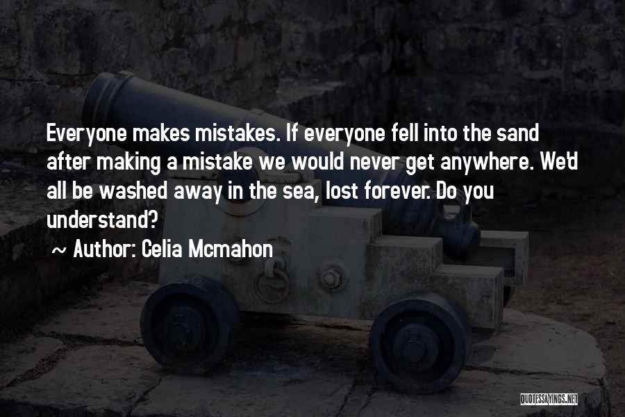 If You Never Get Lost Quotes By Celia Mcmahon