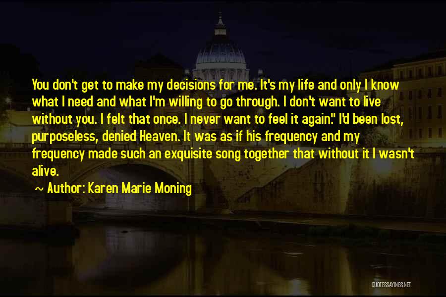 If You Never Get Lost Quotes By Karen Marie Moning