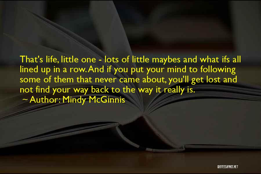 If You Never Get Lost Quotes By Mindy McGinnis