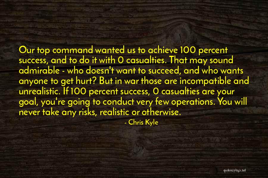 If You Never Take Risks Quotes By Chris Kyle If You Never Take Risks Quotes By Chris Kyle