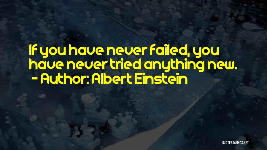 If You Never Tried Quotes By Albert Einstein