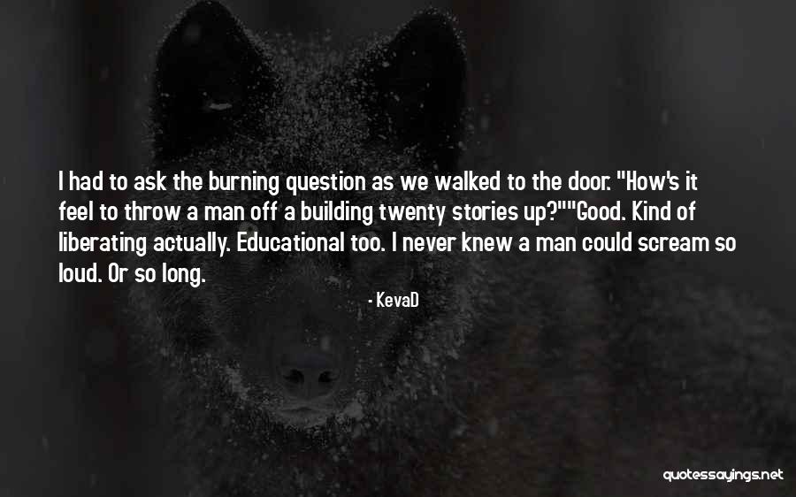 If You Only Knew How I Feel Quotes By KevaD If You Only Knew How I Feel Quotes By KevaD