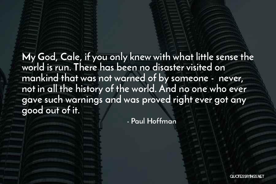 If You Only Knew Quotes By Paul Hoffman