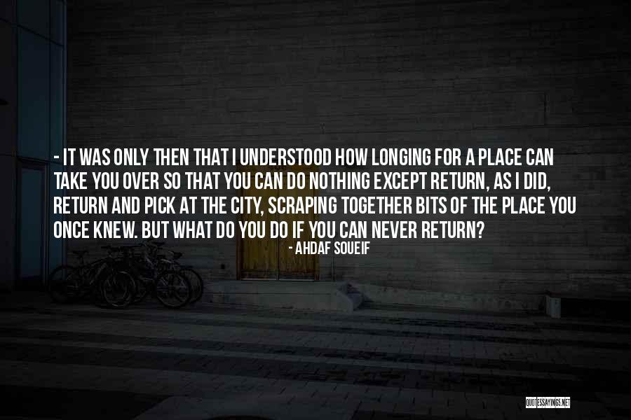 If You Only Understood Quotes By Ahdaf Soueif If You Only Understood Quotes By Ahdaf Soueif