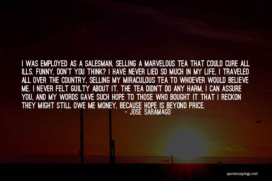 If You Owe Money Quotes By Jose Saramago