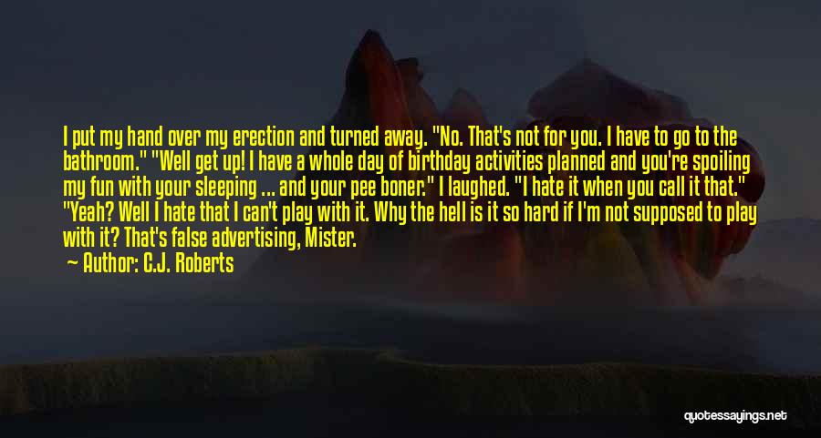 If You Play Hard To Get Quotes By C.J. Roberts