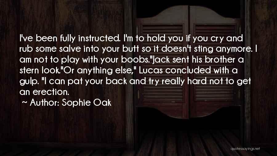 If You Play Hard To Get Quotes By Sophie Oak