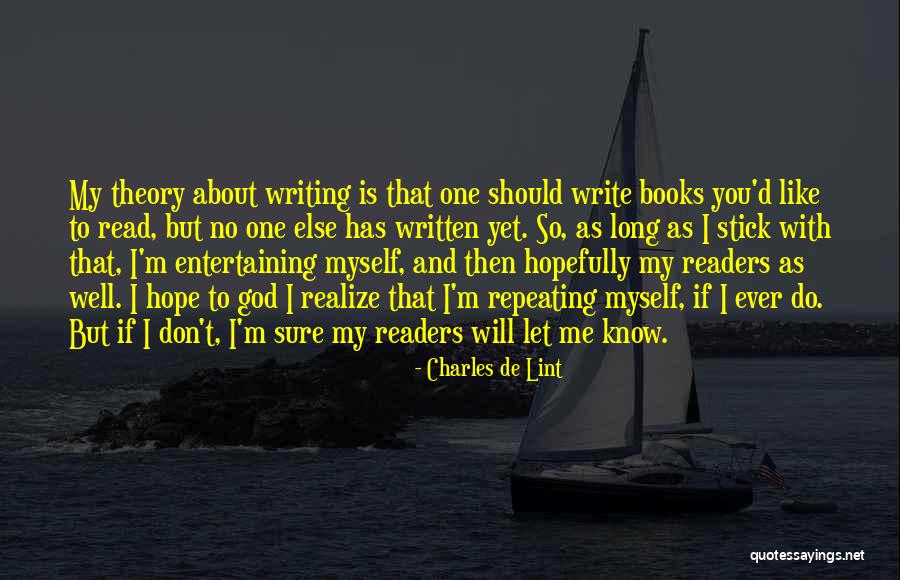 If You Re Entertaining Someone Else Quotes By Charles De Lint If You Re Entertaining Someone Else Quotes By Charles De Lint