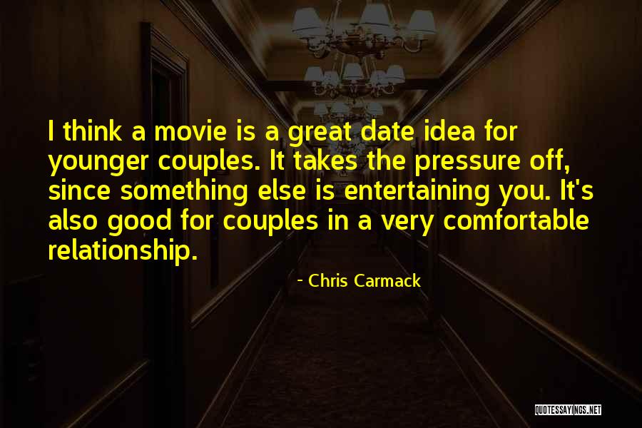 If You Re Entertaining Someone Else Quotes By Chris Carmack If You Re Entertaining Someone Else Quotes By Chris Carmack
