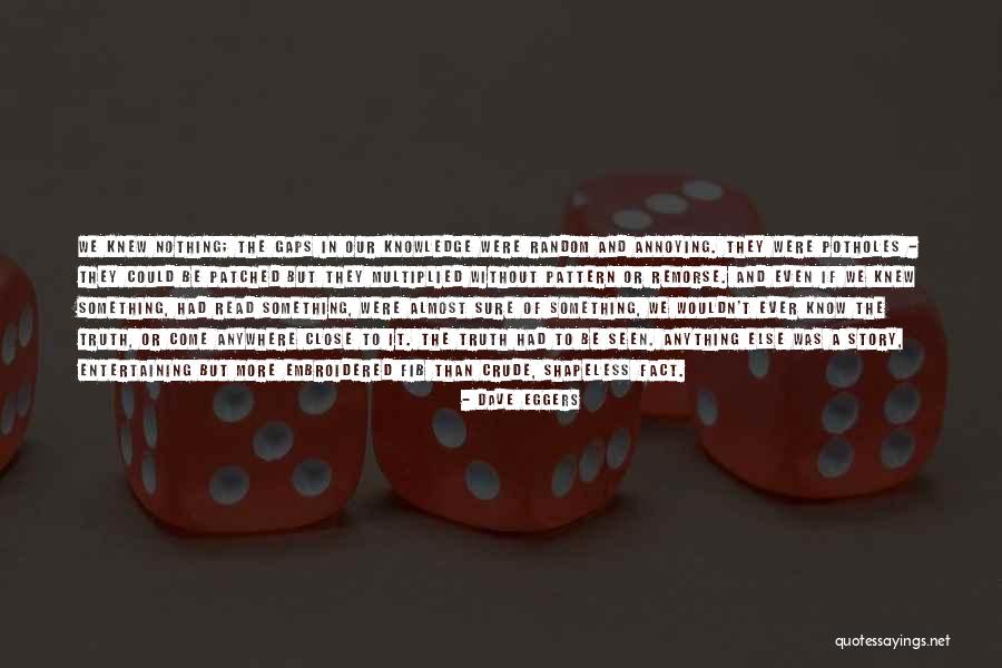 If You Re Entertaining Someone Else Quotes By Dave Eggers If You Re Entertaining Someone Else Quotes By Dave Eggers