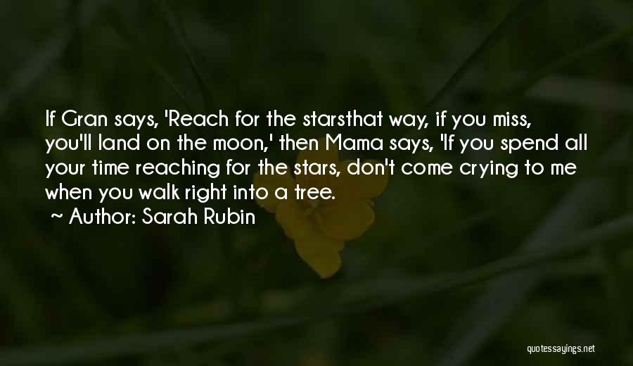 If You Reach For The Stars Quotes By Sarah Rubin