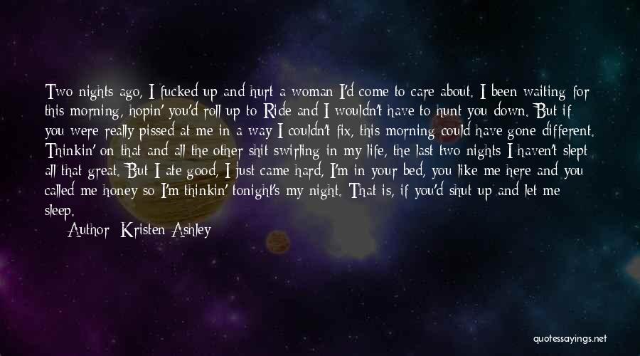If You Really Care About Me Quotes By Kristen Ashley