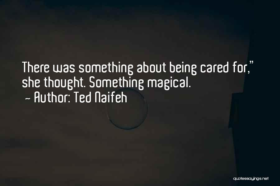 If You Really Cared About Me Quotes By Ted Naifeh