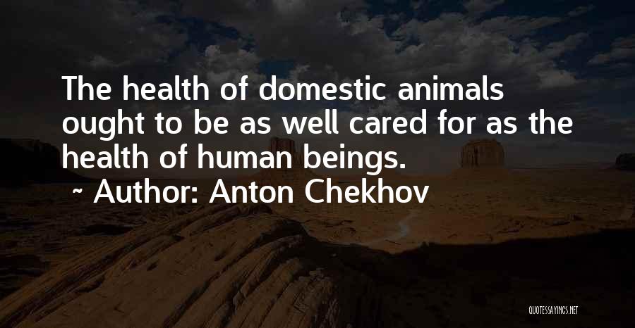 If You Really Cared Quotes By Anton Chekhov