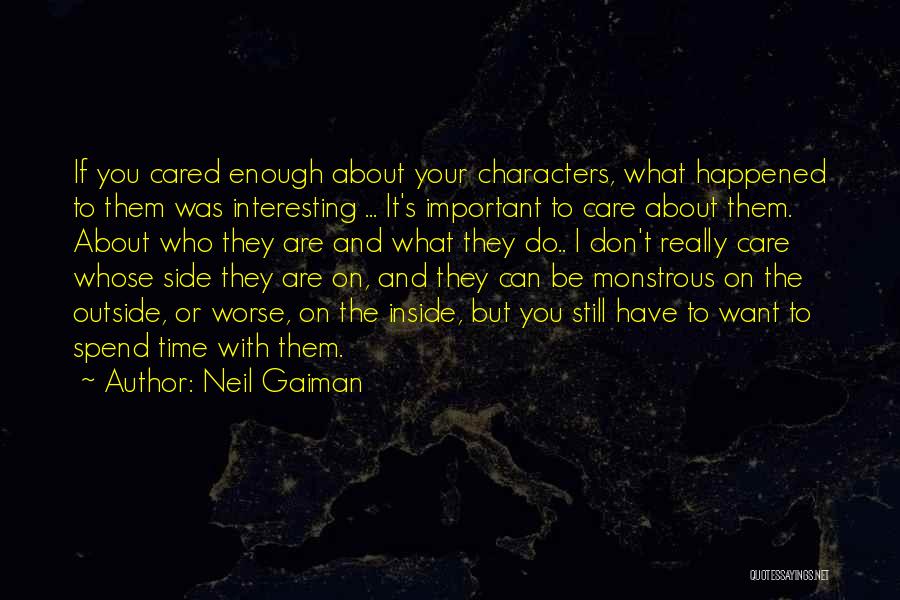 If You Really Cared Quotes By Neil Gaiman