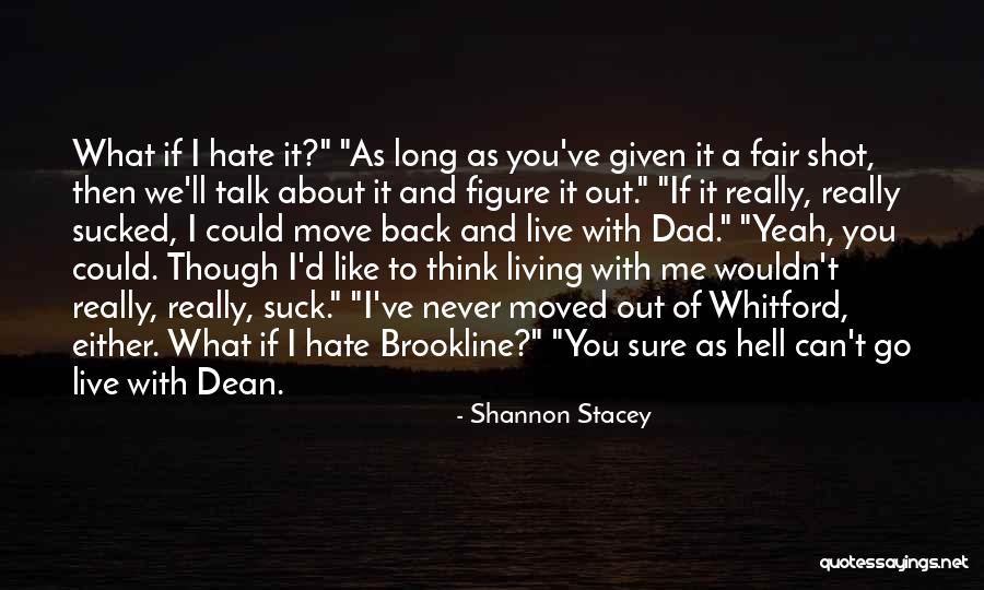 If You Really Hate Me Quotes By Shannon Stacey If You Really Hate Me Quotes By Shannon Stacey