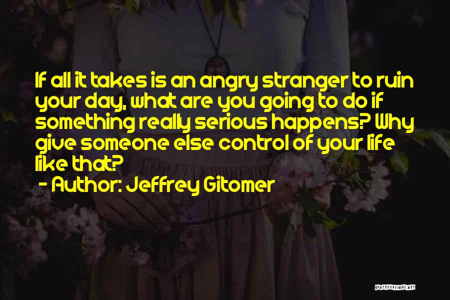 If You Really Like Someone Quotes By Jeffrey Gitomer