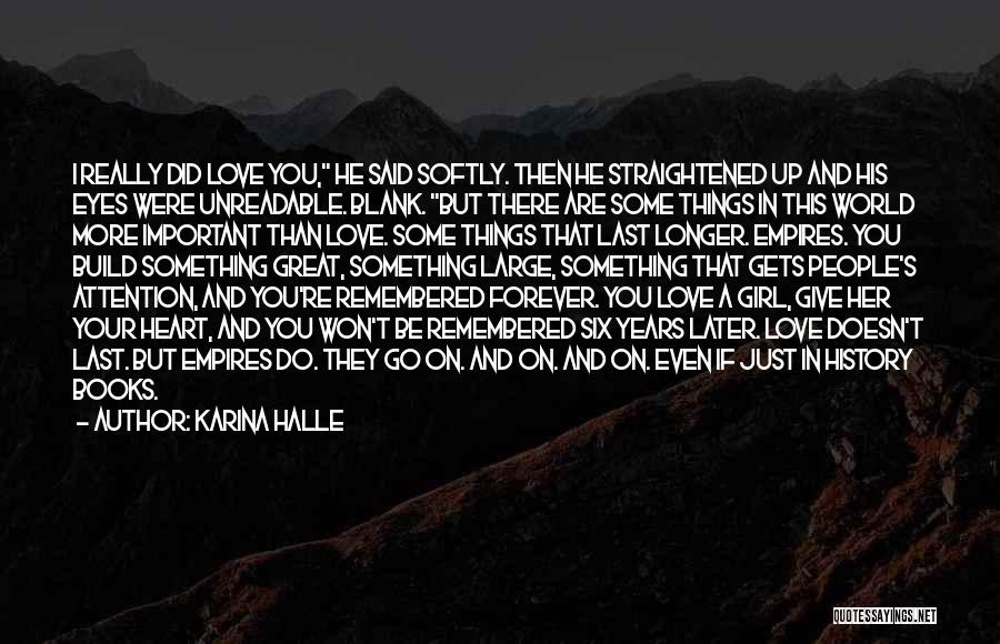 If You Really Love Her Quotes By Karina Halle If You Really Love Her Quotes By Karina Halle
